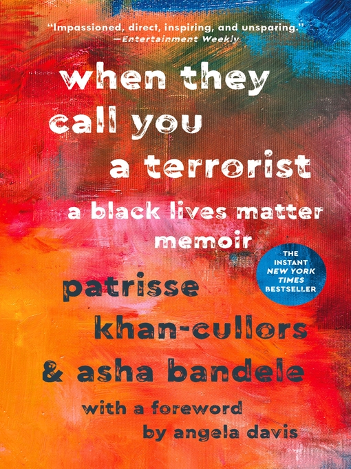 Title details for When They Call You a Terrorist: a Black Lives Matter Memoir by Patrisse Cullors - Available
